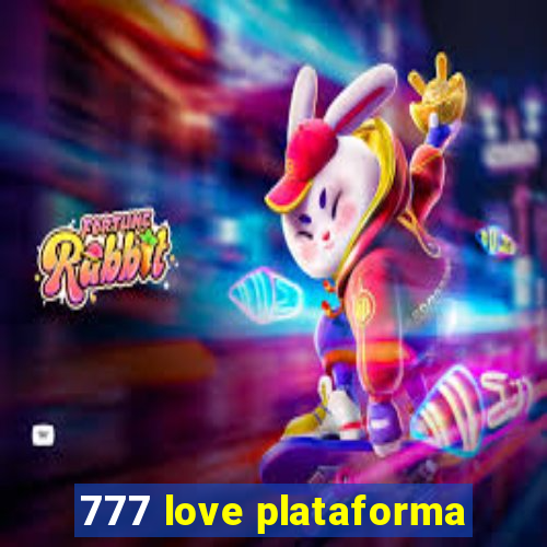 777 love plataforma